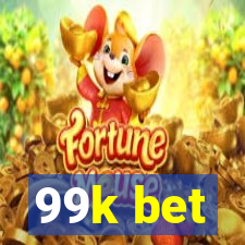 99k bet